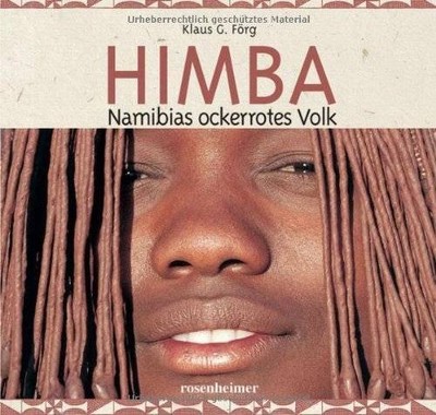 Himba: Namibias ockerrotes Volk | Klaus G. Förg | Buch