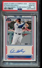 2025 Stars and Stripes Ethan Holliday National T. Patch Auto /199 #NTS-EH PSA 10