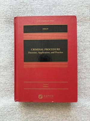 Criminal Procedure: Doctrine, Application, and Practice by Ohlin, Second Edition