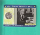 1941 SILVER MERCURY DIME IN TIMELINE CARD OF FRANKLIN ROOSEVELT