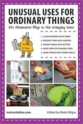 #ad #ad Unusual Uses for Ordinary Things: 250 Alternative Ways to Use Everyday Items Pa $10.80