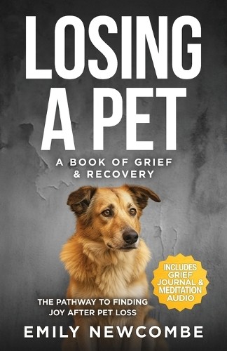 Emily Newcombe Losing A Pet - A Book of Grief & Recove (Taschenbuch) (US IMPORT) - Bild 1 von 1
