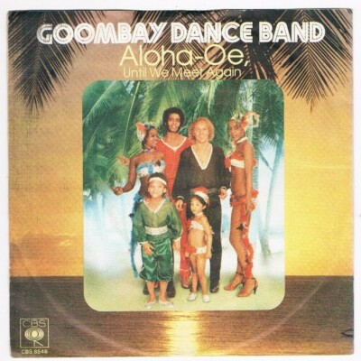 Goombay Dance Band - Aloha-Oe, Until We Meet Again / Conga Man / Single von 1980