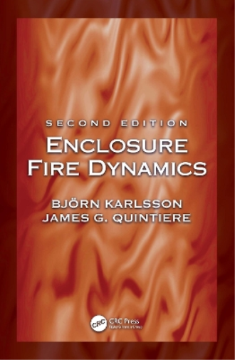 Nils Johansson Björn Karlsson Jame Enclosure Fire Dynamics,  (Copertina rigida)