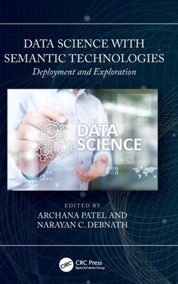Patel - Data Science with Semantic Technologies  Deployment and Explor - P555z