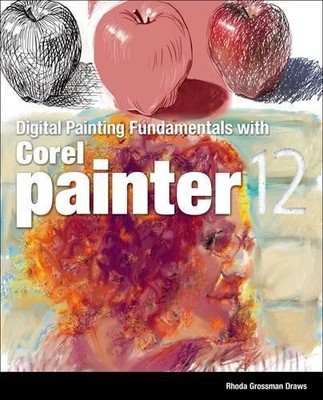 Digital Painting Fundamentals, Grossman, Rhoda