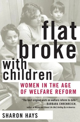 Sharon Hays | Flat Broke with Children | Taschenbuch | Englisch (2004)