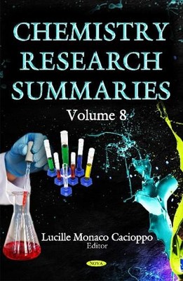 Chemistry Research Summaries. Volume 8 by Lucille Monaco Caci... - 9781633215283