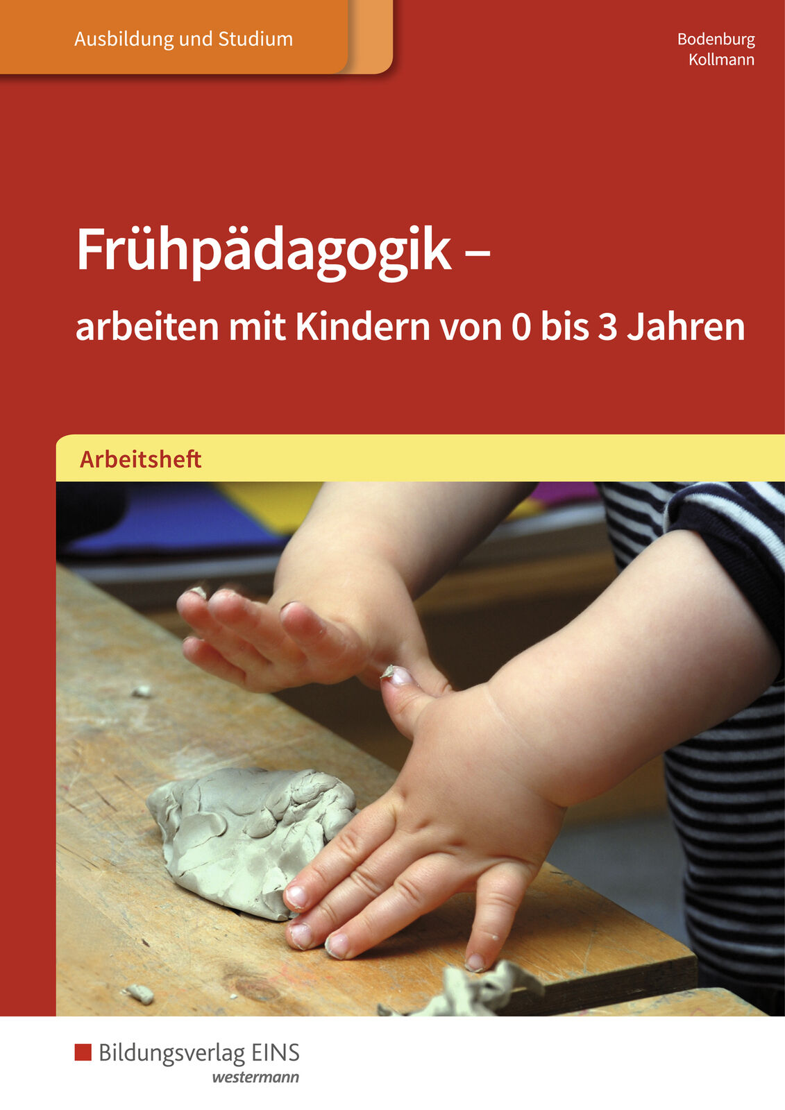 Thumbnail - Irmgard Kollmann; Inga Bodenburg / Frühpädagogik - Arbeiten Mit