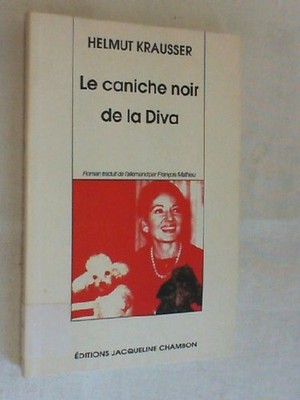 Le caniche noir de la Diva Krausser, Helmut: