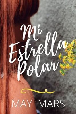 Mi Estrella Polar by May Mars (Spanish) Paperback Book