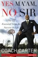 Yes Ma'am, No Sir, Coach Carter