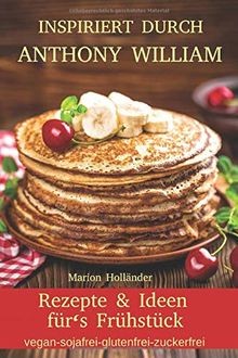 Inspiriert durch Anthony William - Rezepte und Idee... | Buch | Zustand sehr gut