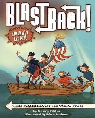 The American Revolution (Blast Back!) by Ohlin, Nancy Paperback / softback Book