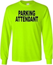 PARKING ATTENDANT Hi-Vis Safety Green Cotton blend Unisex Long Sleeved T-shirt