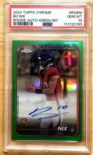 2024 Topps Chrome - Rookie Autographs Bo Nix #RA-BNI Green Refractor /99