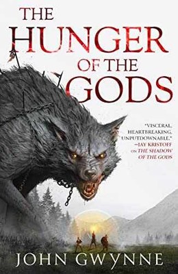 The Hunger of the Gods (The Bloodsworn - Paperback, by Gwynne John - Acceptable