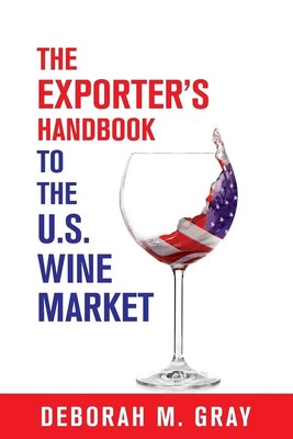 The Exporter's Handbook to the US Wine Market Deborah M Gray Taschenbuch 2015
