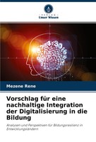 Mezene Rene | Vorschlag FüR Eine Nachhaltige Integration Der Digitalisierung...