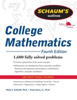 Schaum's Outline Of College Mathematics, Fourth Edition Philip Schmidt (U. A.)