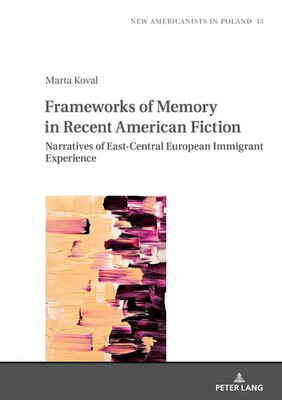 Marta Koval | Frameworks of Memory in Recent American Fiction | Buch | Englisch