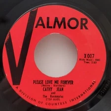 Cathy Jean & Roommates  PLEASE LOVE ME FOREVER (45) #007 PLAYS VG+ 