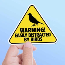 Easily Distracted by Birds Sticker - Funny Birdwatching Decal