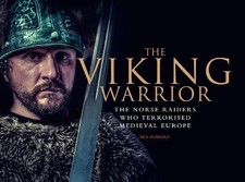 The Viking Warrior: The Norse Raiders who Terrorized Medieval ... by Ben Hubbard