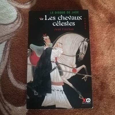 Roman ''Die himmlischen Pferde'' - José Frèches (XO Editions)