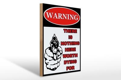 Ontrada Holzschild 30x40cm warning there is nothing here Holz Schild