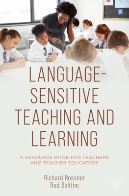 Richard Rossner Rod Bolitho Language-Sensitive Teaching and Learning (Paperback)
