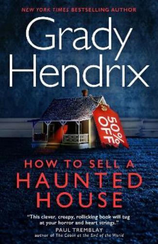 Grady Hendrix How to Sell a Haunted House (Tascabile)