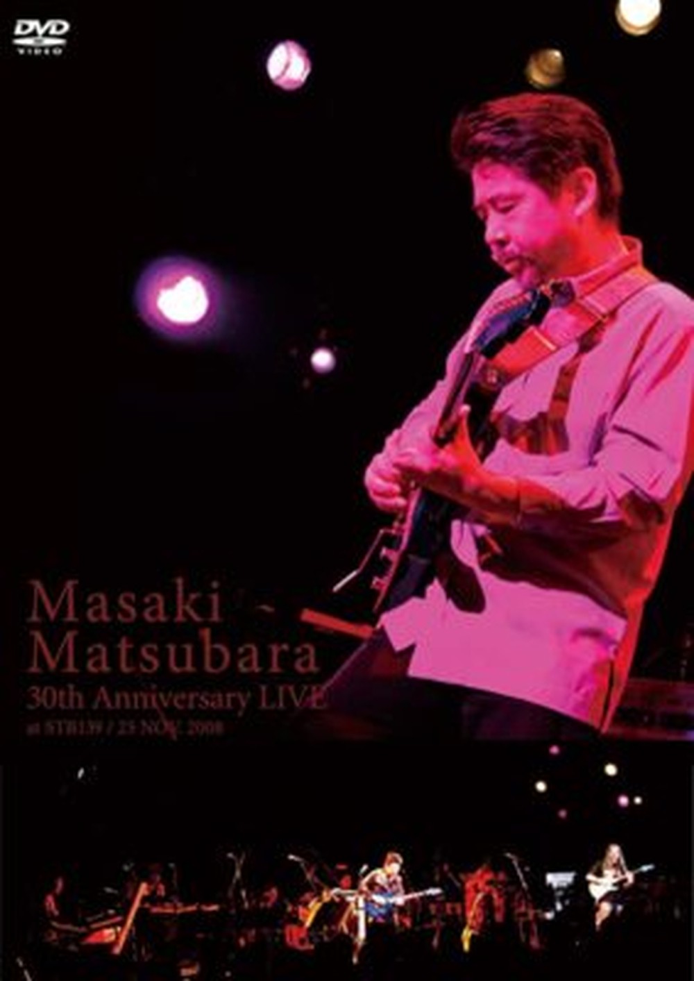 [Region 2] MASAKI MATSUBARA-30TH ANNIVERSARY LIVE-JAPAN DVD