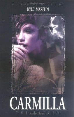 Carmilla - the Return: A Vampire Novel, Marffin, Kyle