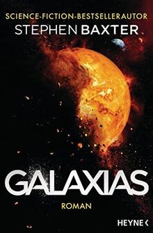 Galaxias: Roman von Baxter, Stephen | Buch | Zustand sehr gut