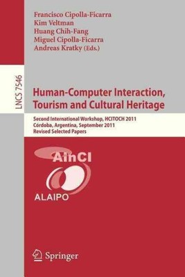Human-computer Interaction, Tourism and Cultural Heritage : Second Internatio...