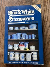 BLUE AND WHITE STONEWARE POTTERY Price and Identification GUIDE BOOK  McNerney