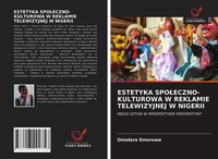 Omolara Emoruwa | Estetyka SPO¿ECZNO-KULTUROWA W Reklamie Telewizyjnej W Nigerii