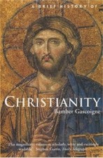 A Brief History of Christianity (Brief Histori... by Gascoigne, Bamber Paperback
