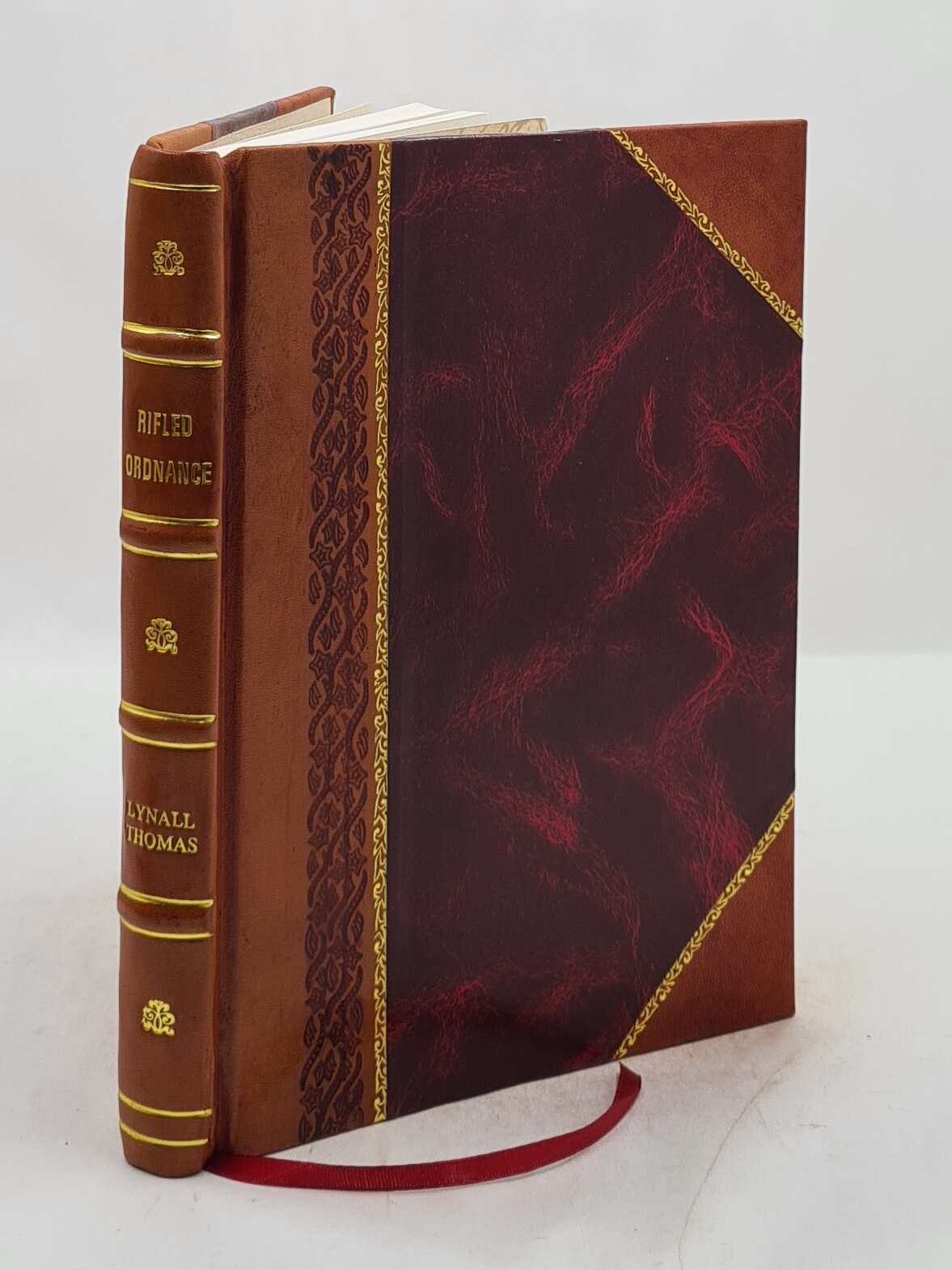 Rifled Ordnance Treatise on Principle Application Leather Bound
