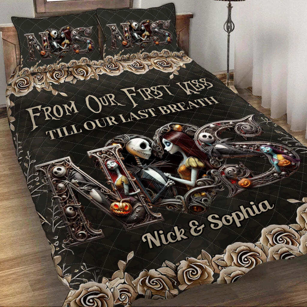 Personalized Jack & Sally From Our First Kiss Till Our Last Breath Quilt Bed Set
