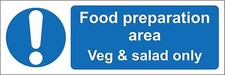  Food preparation area Veg and salad only kitchen catering safety sign