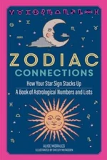 Zodiac Connections - Hardcover By Morales, Alise - VERY GOOD