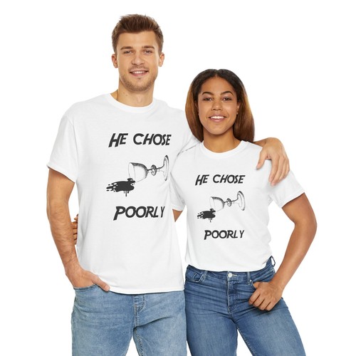 He Chose ... Poorly Indiana Jones Unisex Heavy Cotton Tee - Picture 12 of 13