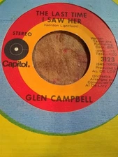 Glen Campbell, The Last Time I Saw Her ~ 1971 Capitol 45 +sleeve