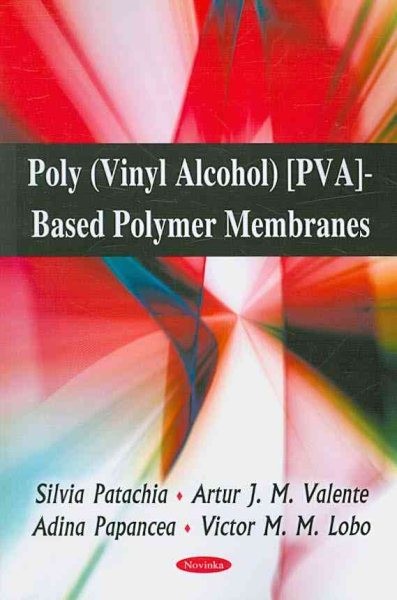 PVA-Based Polymer Membranes Paperback Book by Silviu Patachia