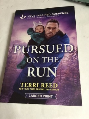 Pursued On The Run by Terri Reed, Love Inspired Suspense PB