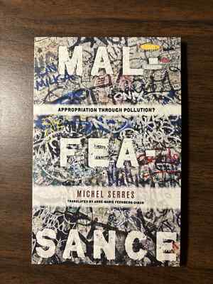 Malfeasance : Appropriation Through Pollution? by Michel Serres (2010, Trade...