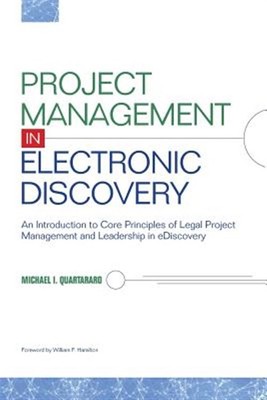 Project Management in Electronic Discovery, Brand New, Free shipping in the US