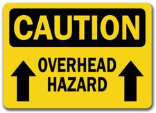 Caution Sign - Overhead Hazard With Arrow - 10" x 14" OSHA Safety Sign